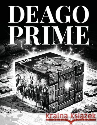 Deago Prime Blanken, Seth 9798249768713 Independently Published