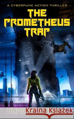 The Prometheus Trap Dobell, Andrew 9798249939823
