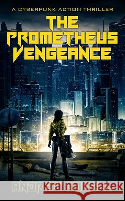 The Prometheus Vengeance Dobell, Andrew 9798249940065