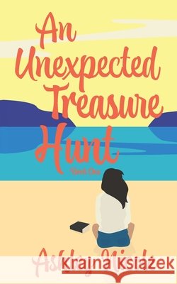 An Unexpected Treasure Hunt: A Testimony of Becoming Nicole, Ashley 9798250015653