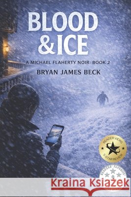 Blood & Ice Beck, Bryan 9798250251532 Independently Published