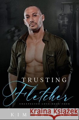 Trusting Fletcher Breyon, Kim 9798250531375 Independently Published