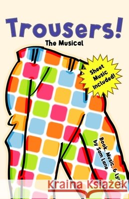 Trousers!: The Musical Lane, Sam 9798251160093 Independently Published