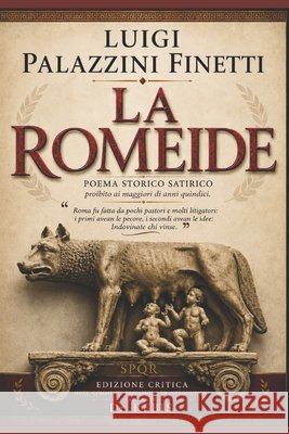 La Romeide Dr Rebis, Luigi Palazzini Finetti 9798251201895 Independently Published