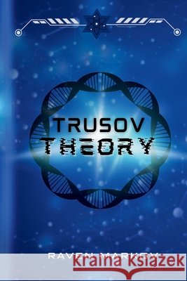 Trusov Theory Markov, Raven 9798251380040 Independently Published