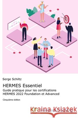 HERMES Essentiel: Guide pratique pour les certifications HERMES 2022 Schiltz, Serge 9798251423617