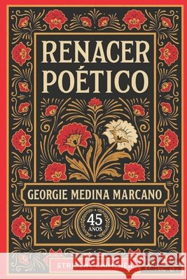 Renacer poético Pérez Prieto, Misael, Medina Marcano, Georgie 9798251533248