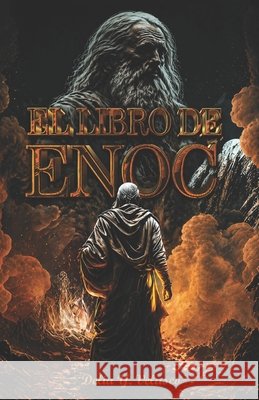 El Libro de Enoc Binet, Juan José, Velasco, Delia Yalena 9798251576429 Independently Published