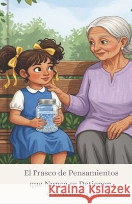 El Frasco de Pensamientos que Nunca se Detienen Stories, Polarina 9798251725056