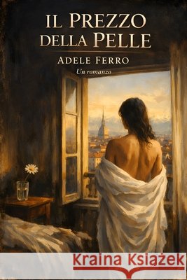 Il Prezzo Della Pelle Ferro, Adele 9798252551500