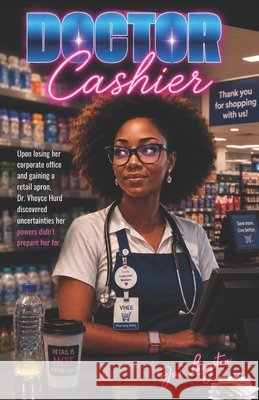 Dr. Jai presents Doctor Cashier Langston, Joshua, Langston, Ja'nai, Langston, Danny 9798253003459