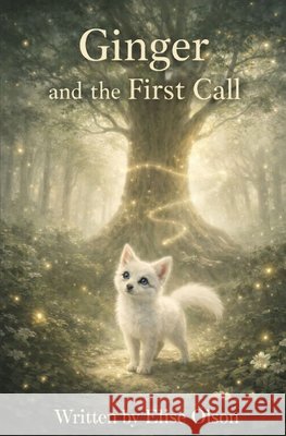 Ginger and the First Call Olson, Kimberly, Olson, Elise 9798253140697