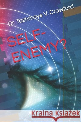 Self-Enemy? Crawford, Tazhmoye V. 9798253299388