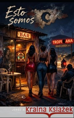 Esto Somos Castro Portillo, Jorge Alfredo 9798253604731 Independently Published