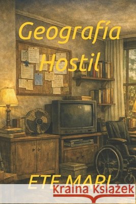 Geografía Hostil Mari, Ete 9798253674543