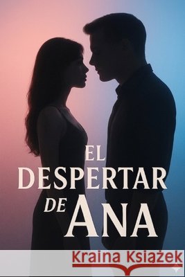 El Despertar de Ana Castillo, Alex, de la Fuente, Linda 9798253721513