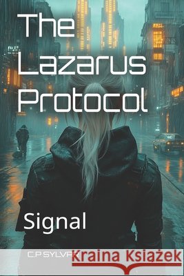 The Lazarus Protocol Genesis: Signal Pérez González, Carlos 9798254008170