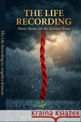 The Life Recording Brinson, Angelica, Brinson, Angelica 9798255148745 Independently Published