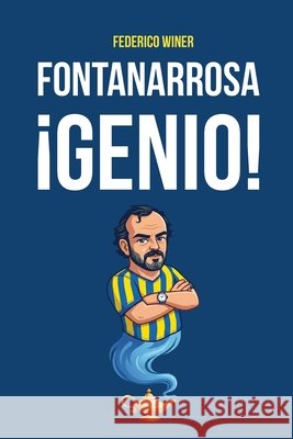 Fontanarrosa ¡Genio! Winer, Federico 9798255275663 Independently Published