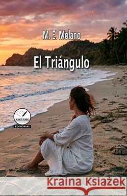 El triángulo Asoesmo, Editorial, Molano, Miguel E. 9798255345045 Independently Published