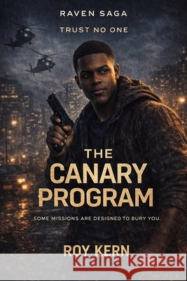 The Canary Program Kern, Roy 9798255639489