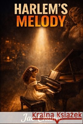 Harlem's Melody Chante', Jae 9798255775316 Independently Published
