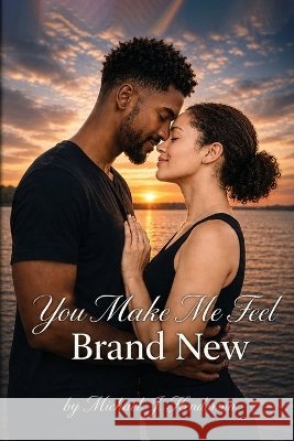You Make Me Feel Brand New J. Henderson, Michael 9798256002817