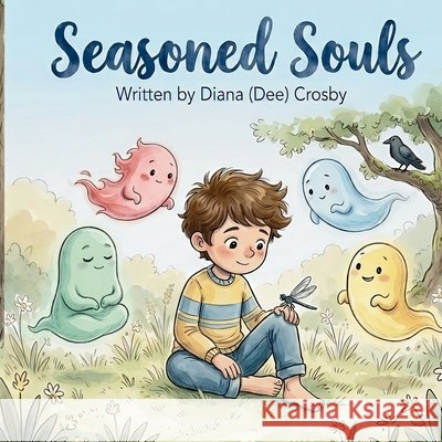 Seasoned Souls Crosby, Diana 9798256007911