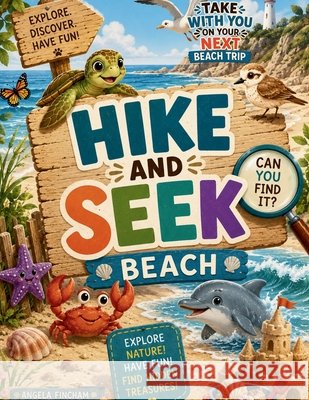 Hike and Seek: Beach Fincham, Angela, Thomas, Gregory Paul 9798256014445