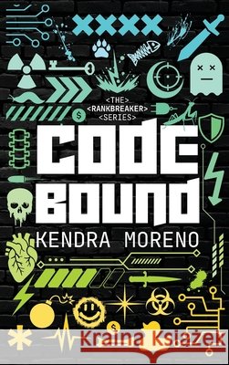 Code Bound: A LitRPG/Gamelit Adventure Romance Moreno, Kendra 9798256028787