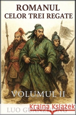 Romanul celor trei regate: Volumul 2: Imperiul divizat Guanzhong, Luo, Autri Books 9798256042028