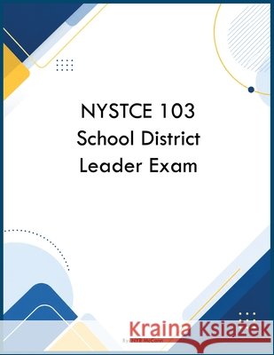 NYSTCE 103 School District Leader Exam McCann, Nyr 9798256054991 Ncrt Learning Group