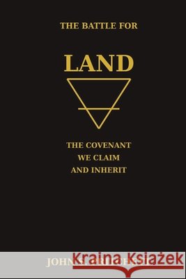 The Battle for Land Pritchett, John S. 9798256207229 John S. Pritchett