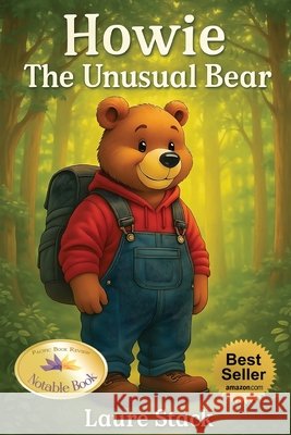 Howie, the Unusual Bear Stack, Laure A. 9798256217570