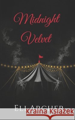 Midnight Velvet Archer, Eli 9798257440663