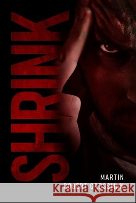 Shrink Grossman, Martin Robert 9798257720086