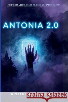 Antonia 2.0 Black, Andrea 9798257864551 Independently Published