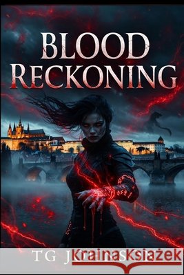Blood Reckoning Johnson, Tg 9798258298355 Independently Published