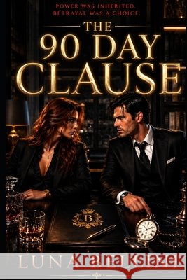 The 90 Day Clause Bellini, Luna 9798258809285