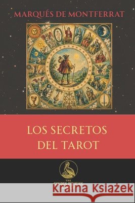 Los secretos del Tarot de Lavarello, C., de Montferrat, Marqués 9798258834409