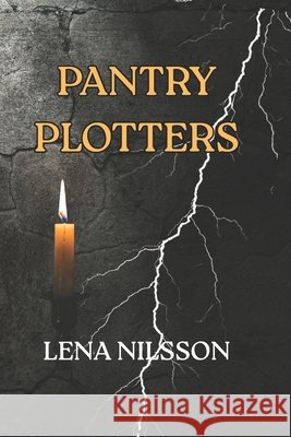 Pantry Plotters Nilsson, Lena 9798258957337 Independently Published