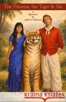 The Princess, the Tiger and Me Cashmore-Hingley, Michael, Bennett, Andrew 9798259148383