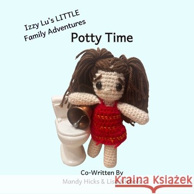 Potty Time Nichols, Lisa, Hicks, Mandy 9798259329751