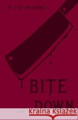 Bite Down McKinney, Ess 9798259458635