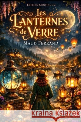 Les Lanternes de Verre Ferrand, Maud 9798262274444