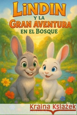 Lindin Y La Gran Aventura En El Bosque Martínez Gómez, Rafael 9798262382071
