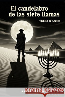 El candelabro de las siete llamas Nodras, Javier, De Angelis, Augusto 9798262537037 Independently Published