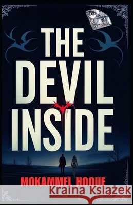 The Devil Inside Hoque, Mokammel 9798262560431