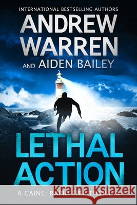 Lethal Action Bailey, Aiden, Warren, Andrew 9798262896387