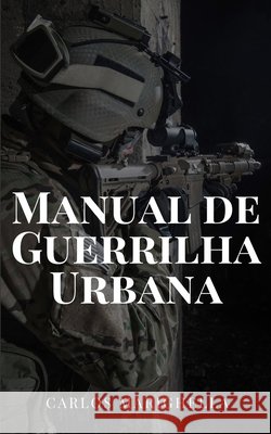Manual de Guerrilha Urbana Gonçalves, Flávio, Marighella, Carlos 9798263077563